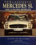 Meredith , Laurence . [ ISBN 9789038905693 ] 2019 - De Klassieken Mercedes SL  -190 SL & Pagode- Modellen . ( De auto's en hun historie 1954 - 1971 . )