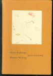 Wouter Welling - Hans Andringa : hoofdzaken : het verslag van een binnenwaartse reis.