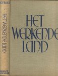 Balen Mr.W.J.van, met een voorwoord van Mr. M. Slingenberg, minister van sociale zaken...Werkkamp 't wijde veld bij ede en de schaapskooy oostvoorne ...Brug over de waal bij Nijmegen - Het werkende land  ... opbouw van nederland in moeilijke tijden...wezen en oorsprong... der werkloosheid ... maatregelen tot leniging van nood...behoud en bevordering van werkgelegenheid...weg Babberich-Beek [gld]. Oude beekse Tol, na de werkzaamhede