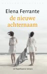 Elena Ferrante - De nieuwe achternaam De Napolitaanse Romans 2: Adolescentie