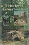 R.H.J. Klok - Reisboek voor Romeins Nederland en Belgie?