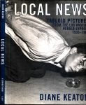 Keaton, Diane (ed.) - Loca News: Tabloid pictures from the Los Angeles Herald Express 1936-1961