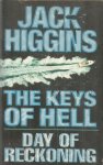 Higgins, Jack - The keys of hell / Day of reckoning