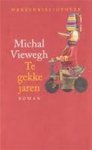 Michal Viewegh, Edgar de Bruin - Te gekke jaren