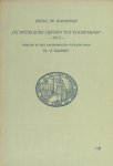 Harduwijn, Justus de. - De weerliicke liefden tot roose-mond. Harduwijn, Justus de. - De weerliicke liefden tot roose-mond.