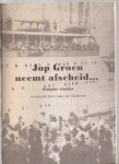 Gelderen,Jaap van (samenst) - Jop Groen neemt afscheid... Kamper stukjes.