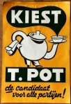 POLITIEKE HUMOR - Kiest T. Pot. De candidaat voor alle partijen!