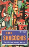Shacochis, Bob - De volgende nieuwe wereld (verhalen)