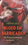 Dennis Bos - Bloed en barricaden