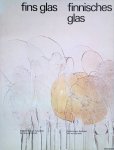 Wilde, E. de - Stedelijk Museum Amsterdam: Fins glas / Finnisches Glas