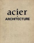 Ache, J. B. - Acier & Architecture Ache, J. B. - Acier & Architecture