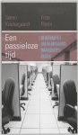 Søren Kierkegaard - Een passieloze tijd