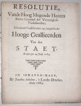 STATEN GENERAEL, - Resolutie, vande Hoog Mogende Heeren Staten Generael der Vereenighde Nederlanden; inhoudende consideratien tot satisfactie der Hooge Geallieerden van den Staet. In date den 24 Junij 1684.