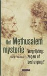 D.l. Knook - Het Methusalem mysterie - vergrijzing: zegen of bedreiging ?