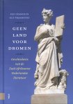 Eep Francken, Olf Praamstra - Geen land voor dromen Geschiedenis van de Zuid-Afrikaanse Nederlandse literatuur