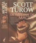 Turow, Scott - De wet van de macht  .. De zoon van een invloedrijke politicus wordt beschuldigd van moord op zijn moeder..