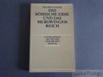 Reinhold Kaiser. - Das Römische Erbe und das Merowingerreich.