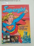 Morrow, Gray und John Costanza: - Supergirl : Der offizielle Comic zum ersten Supergirl-Film :