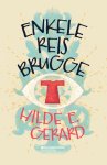 Hilde E. Gerard - Enkele reis Brugge