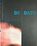 Heemst, Jan van (red). - De Dato: De reproduceerbaarheid van tijd