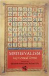 Emery, Elizabeth - Medievalism: Key Critical Terms