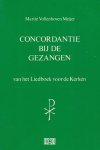 Vollenhoven-Meijer, Martie - Concordantie bij de gezangen van het Liedboek voor de kerken.