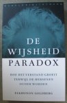 Goldberg, Elkhonon - De Wijsheidparadox   -   Hoe het verstand groeit terwijl de hersenen ouder worden  - De Wijsheid paradox