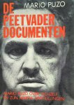 PUZO Mario - De Peetvader Documenten. Mario Puzzo over zichzelf en zijn maffia onthullingen