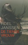 Janssen (1947), Roel - De tiende vrouw - Over de megalomane projectontwikkelaar Eric Pincoff.