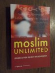 Choho, Esma - Moslim Unlimited. (Over) leven in het Wilde Westen