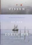 Gmelich Meijling-van Hemert, Gees R. - Vissen op een zoete zee  -  Het verhaal van de IJsselmeervissers