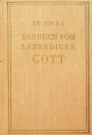 Bô Yin Râ - Das Buch vom lebendigen Gott