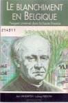 VANEMPTEN Jean, VERDUYN Ludwig - Le blanchiment en Belgique. L'argent criminel dans la haute finance.
