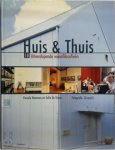P. Naessens, S. Vriese - Huis & Thuis 18 Uitlopende woonfilosofieen