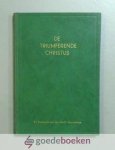 Rutherford, Samuel - De triumferende Christus --- Jezus Christus de heerlijke Overwinnaar van Zijn vijanden en de Verlosser van Zijn Kerk