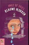 Vries de Anke - Blauwe plekken .. vrije lijsters no 5