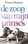 Mattsson, Gunnar - De zoon van mijn prinses