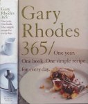 Rhodes, Gary. - 365: One year. One book. One simple recipe for every day.