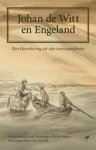 Ineke Huysman ; Roosje Peeters - Johan de Witt en Engeland