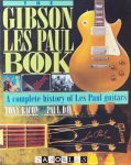 Tony Baco, Paul Day - The Gibson Les Paul Book. A complete history of Les Paul Guitars Tony Baco, Paul Day - The Gibson Les Paul Book. A complete history of Les Paul Guitars