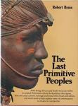 Robert Brain - The Last Primitive Peoples