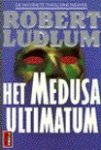 Ludlum, R. - Het Medusa ultimatum / druk 8