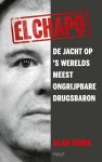 Alan Feuer - El Chapo De jacht op 's werelds meest ongrijpbare drugsbaron