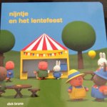 Dick Bruna - Nijntje en het lentefeest - Dick Bruna