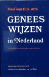 Paul van Dijk - Geneeswijzen in Nederland Paul van Dijk - Geneeswijzen in Nederland