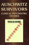 Zdzislaw Jan Ryn (editor) - Auschwitz Survivors Clinical-psychiatric studies - From 'Medical Review - Auschwitz´ Zdzislaw Jan Ryn (editor) - Auschwitz Survivors Clinical-psychiatric studies - From 'Medical Review - Auschwitz´