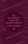 Denis Johnson - De gulheid van de zeemeermin