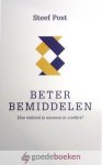 Post, Steef - Beter bemiddelen *nieuw* --- Hoe verbind je mensen in conflict? Post, Steef - Beter bemiddelen *nieuw* --- Hoe verbind je mensen in conflict?