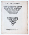  - Pamphlet. Antvvoordt, van de Edele Moghende Heeren Staten van Uytrecht, op de propositien, ghedaen van weghen de H.M. heeren Staten Generael der Vereenighde Nederlanden, sijne extie. ende den Raedt van Staten, in september lestleden, Uytrecht ...