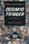 Robert Anton Wilson - Cosmic Trigger - Volume 2: Down to Earth - 2nd Revised Edition Robert Anton Wilson - Cosmic Trigger - Volume 2: Down to Earth - 2nd Revised Edition